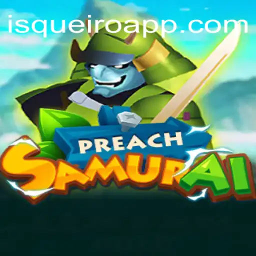 Discover the World of PreachSamurai with LF-Isqueiro.COM Oficial Slots Brasil #1